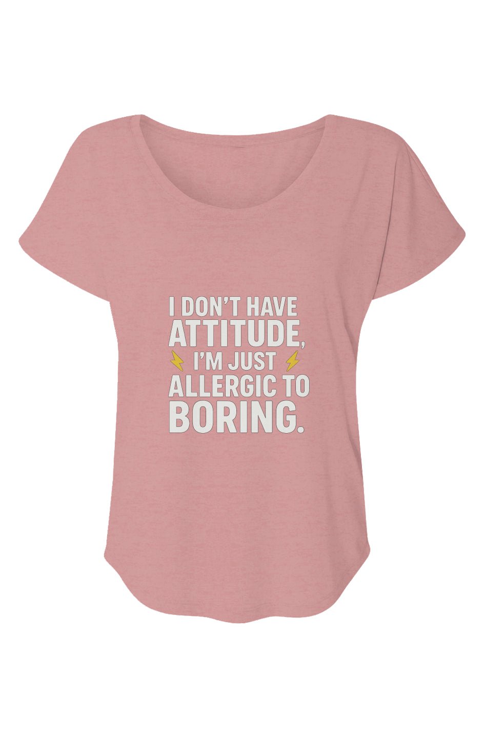 “Allergic to Boring” Dolman Graphic Tee