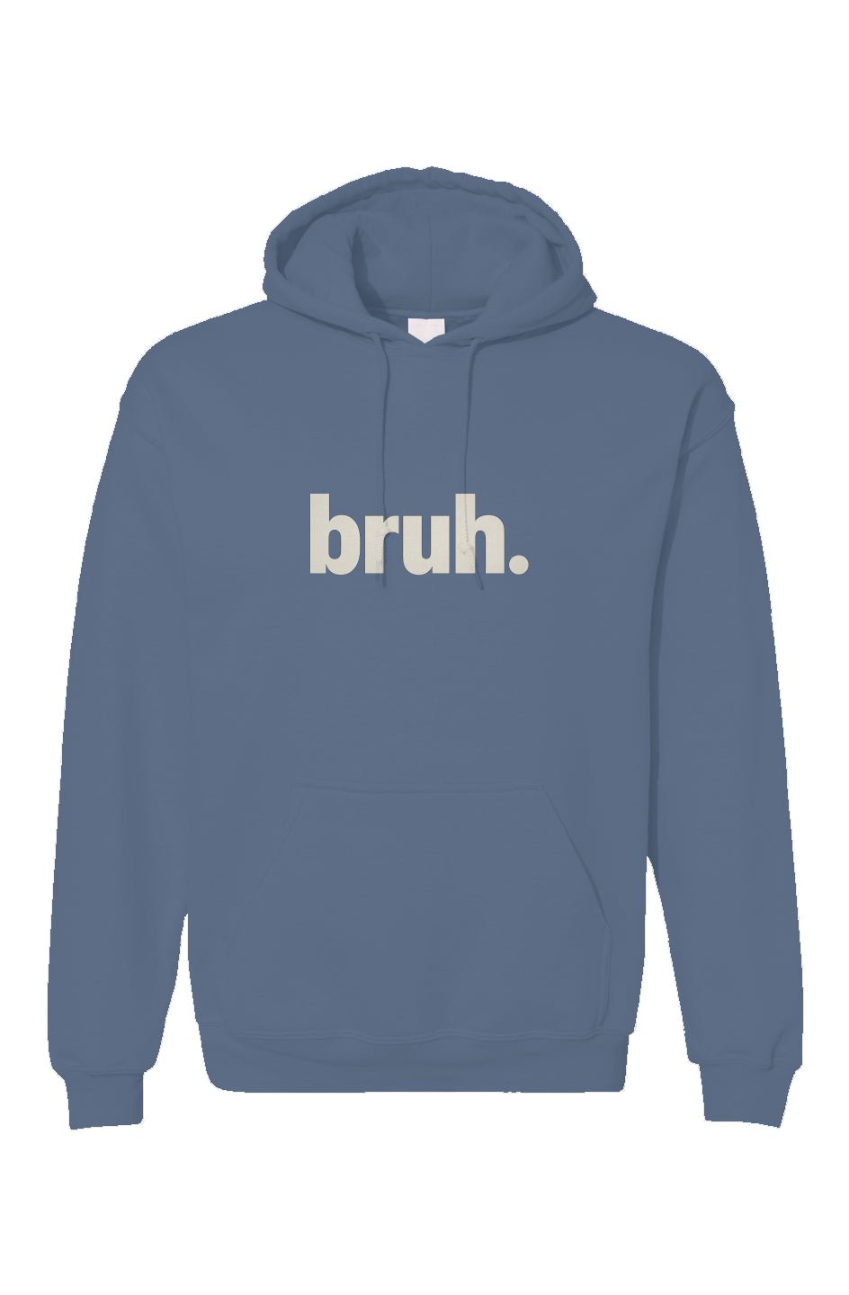 “Bruh.” Hoodie – Classic Fleece Pullover